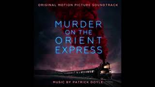 Patrick Doyle - It Is Time (Murder On The Orient Express)