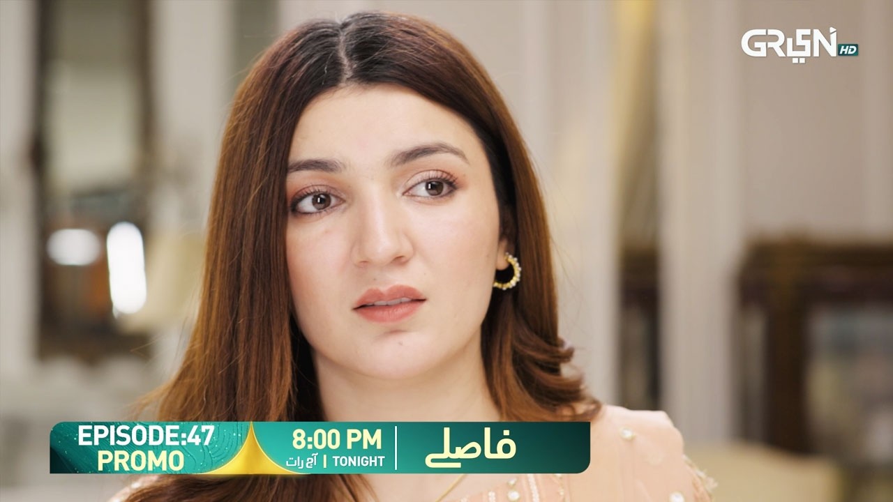 Faaslay Episode 47 Promo | Tonight at 8:00 PM | Ali Ansari - Saboor Ali | Only On Green TV