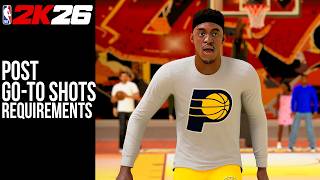 Post Go To Shots Requirements NBA2K26
