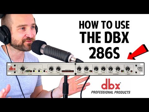 How to use the dBX 286s Microphone Preamp and Processor