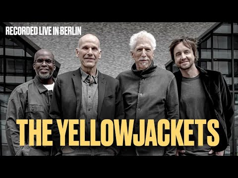 The Yellowjackets | Bob Mintzer | Russell Ferrante | Dane Alderson | William Kennedy