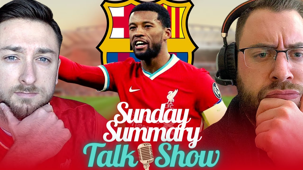 Wijnaldum Is LEAVING For Barcelona At The End Of The Season | Sunday Summary