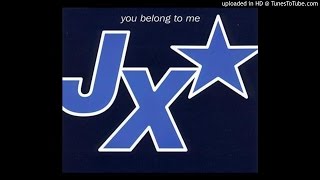 JX - You Belong To Me (No Respect Remix)