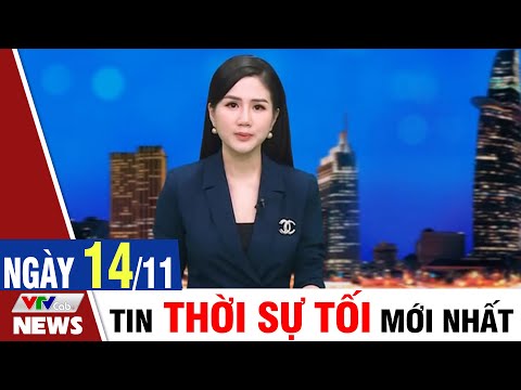 , title : 'BẢN TIN TỐI ngày 14/11 - Tin tức thời sự mới nhất hôm nay | VTVcab Tin tức'
