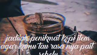 Download lagu STORY WA (Sekedar penikmat kopi ) mp3 Download lagu STORY WA (Sekedar penikmat kopi ) mp3