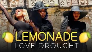 Beyoncé - Love Drought Lemonade | Short Film Part 3