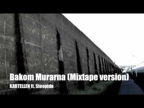 Kartellen - Bakom Murarna ft. Stoopidstoodio & Donnie Dread (Mixtape Version)