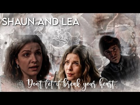 Shaun and Lea - Don't let it break your heart