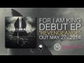 For I Am King - EP Announcement 