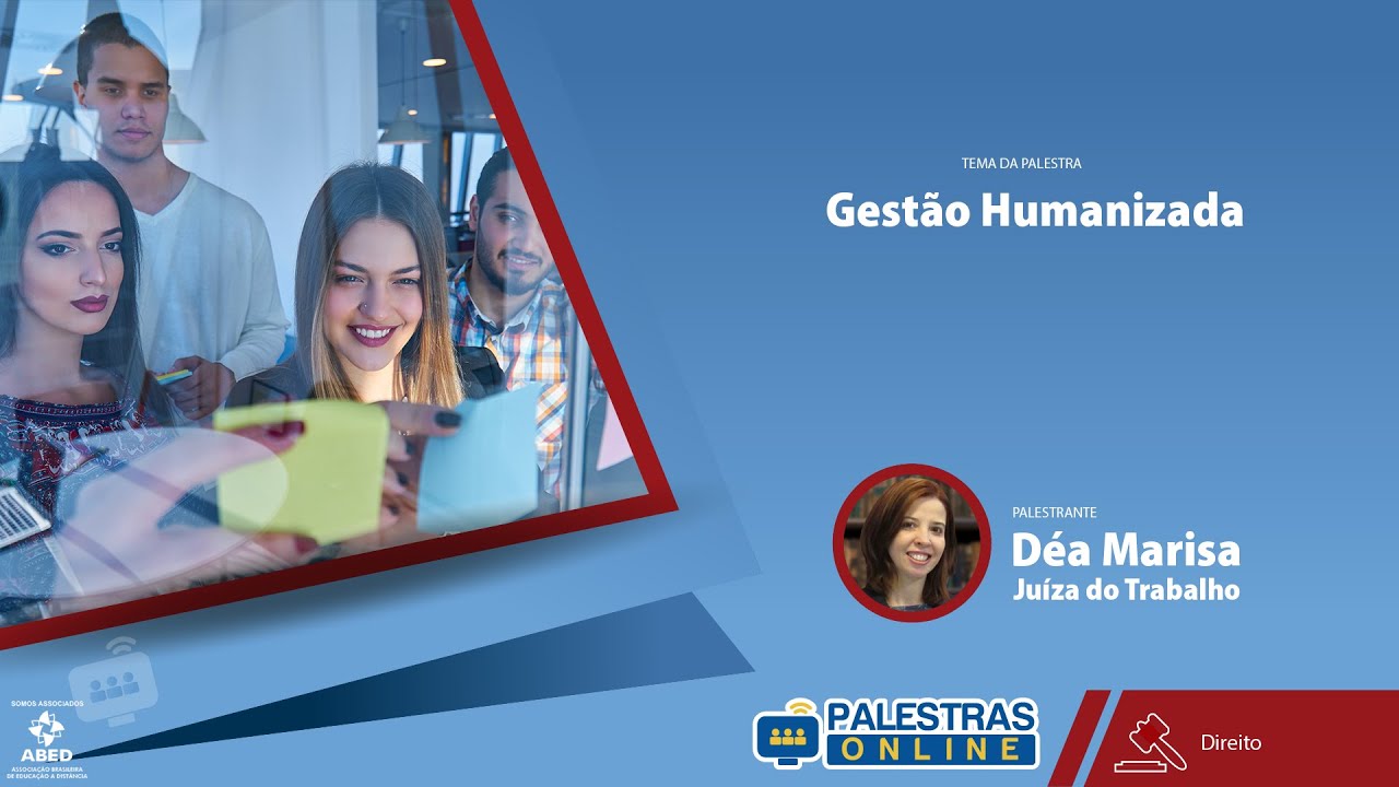 Gestão Humanizada - Déa Yule - Palestras Online