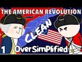 The American Revolution part 1 CLEAN - Oversimplified
