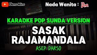 Download lagu SASAK RAJAMANDALA ~ ASEP DARSO || KARAOKE POP SUNDA ~ NADA WANITA mp3