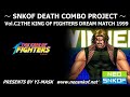 THE KING OF FIGHTERS DREAM MATCH 1999 All Characters 100 Damage Death Combo