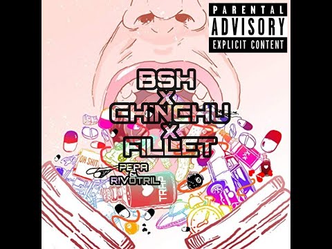 BSH x MC CHINCHU x FILLET - Pepa & Rivotril