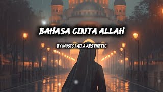Download lagu Bahasa Cinta Allah - Laila Aesthetic | Lirik Lagu mp3