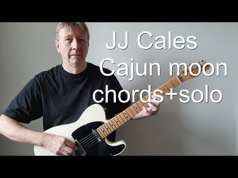 How to play JJ Cales great song Cajun moon