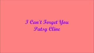 I Can&#39;t Forget You (No Puedo Olvidarte) - Patsy Cline (Lyrics - Letra)