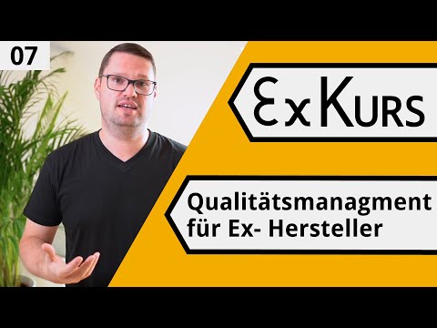 ExKurs 120 #7 - Qualitätsmanagement für Ex- Hersteller
