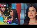Pyaar Kii Raahein Mon Sat 7 PM Dono Ki Life Mein Aaya Ek Naya Toofaan Dangal TV Promo
