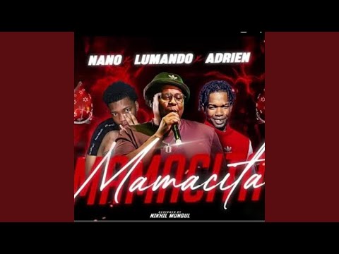 MAMACITA MO POU BEKE TOII (feat. NANO OFFICIAL, Lumando Official & Adrien)