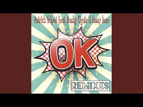 OK (Patrick G-Spot Extended Club Mix)