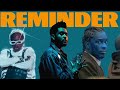 The Weeknd Reminder EXTENDED Ft Young Thug A AP Rocky