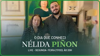 O DIA QUE CONHECI NÉLIDA PIÑON