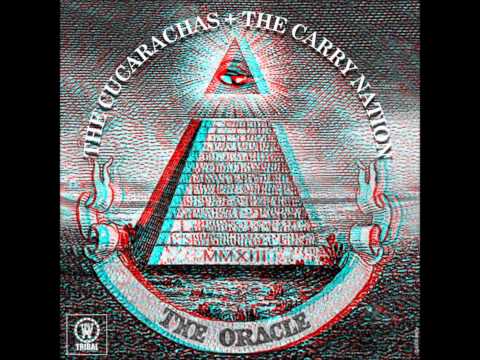 The Carry Nation, The Cucarachas - The Oracle ( Original )