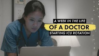 WEEK IN THE LIFE OF A DOCTOR: Starting ICU Rotation!