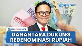 Danantara Tak Khawatir Redenominasi Rupiah Ubah Rp 1.000 jadi Rp 1, Yakin Investor Tak akan Hilang