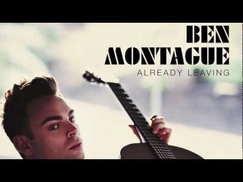 Ben Montague - Already Leaving (Audio)