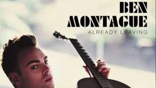 Ben Montague - Already Leaving (Audio)