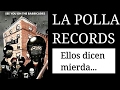 La Polla records-Ellos dicen mierda.....- 
