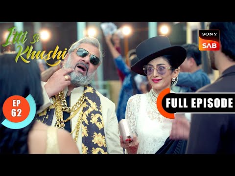 Sanjay's Plan Backfires | Itti Si Khushi | Ep 62 | Full Episode | 28 Oct 2025