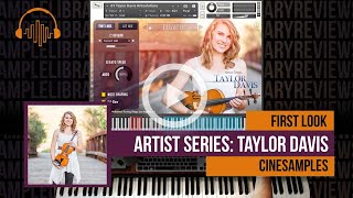 Video thumbnail for First Look: Artist Series Taylor Davis by Cinesamples (Currently 33% Off) by Sample Library Review