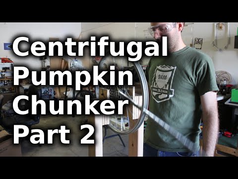 Centrifugal Pumpkin Chunkin' Machine - Part 2