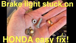 Easy fix - Honda brake light stuck on