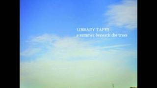Library Tapes - Above the flood