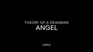Theory of a Deadman - Angel Lyrics