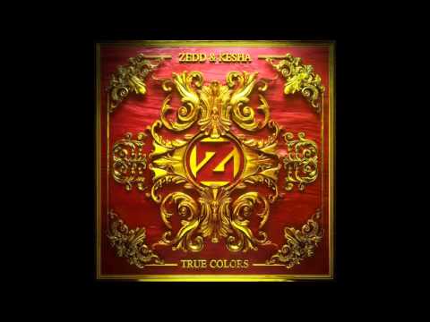 Zedd & Kesha - True Colors