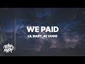 Lil Baby We Paid Lyrics ft 42 Dugg vo