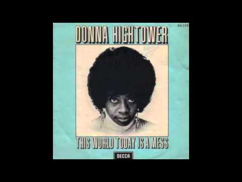 Donna Hightower - This World Today Is A Mess (ManJah Edit)