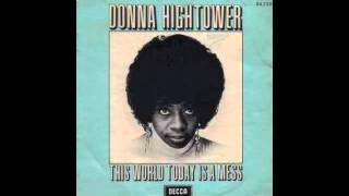Donna Hightower - This World Today Is A Mess (ManJah Edit)