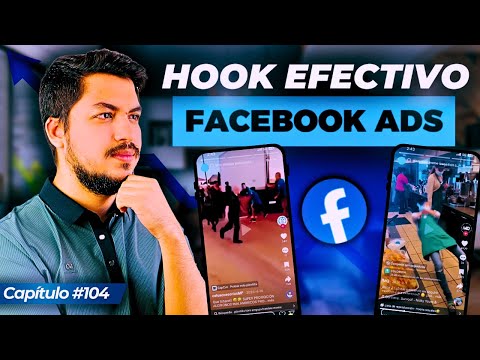 Como CREAR un HOOK Efectivo para tus Anuncios de Facebook Ads