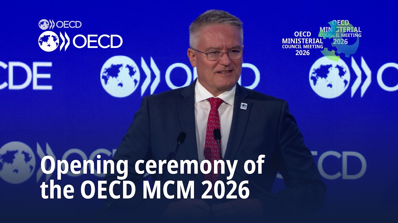 Opening ceremony of the OECD Ministerial Council Meeting 2026