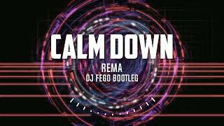Download lagu Rema - Calm Down - (Dj Fego Bootleg / Remix) mp3