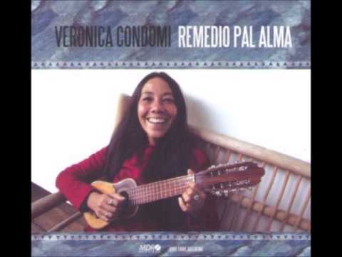 Veronica Condomi - Remedio Pal Alma (2007) Full Album
