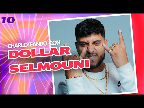 💜 DOLLAR SELMOUNI #10 | Selecta, fusión musical, cara perro y el Ferrari ✨