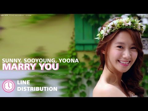 Sunny, Sooyoung, Yoona - Marry You (메리 유) (Line Distribution)