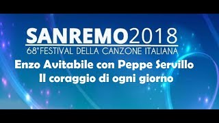 Enzo Avitabile e Peppe Servillo – Il coraggio di ogni giorno - Sanremo 2018 Testo Lyrics